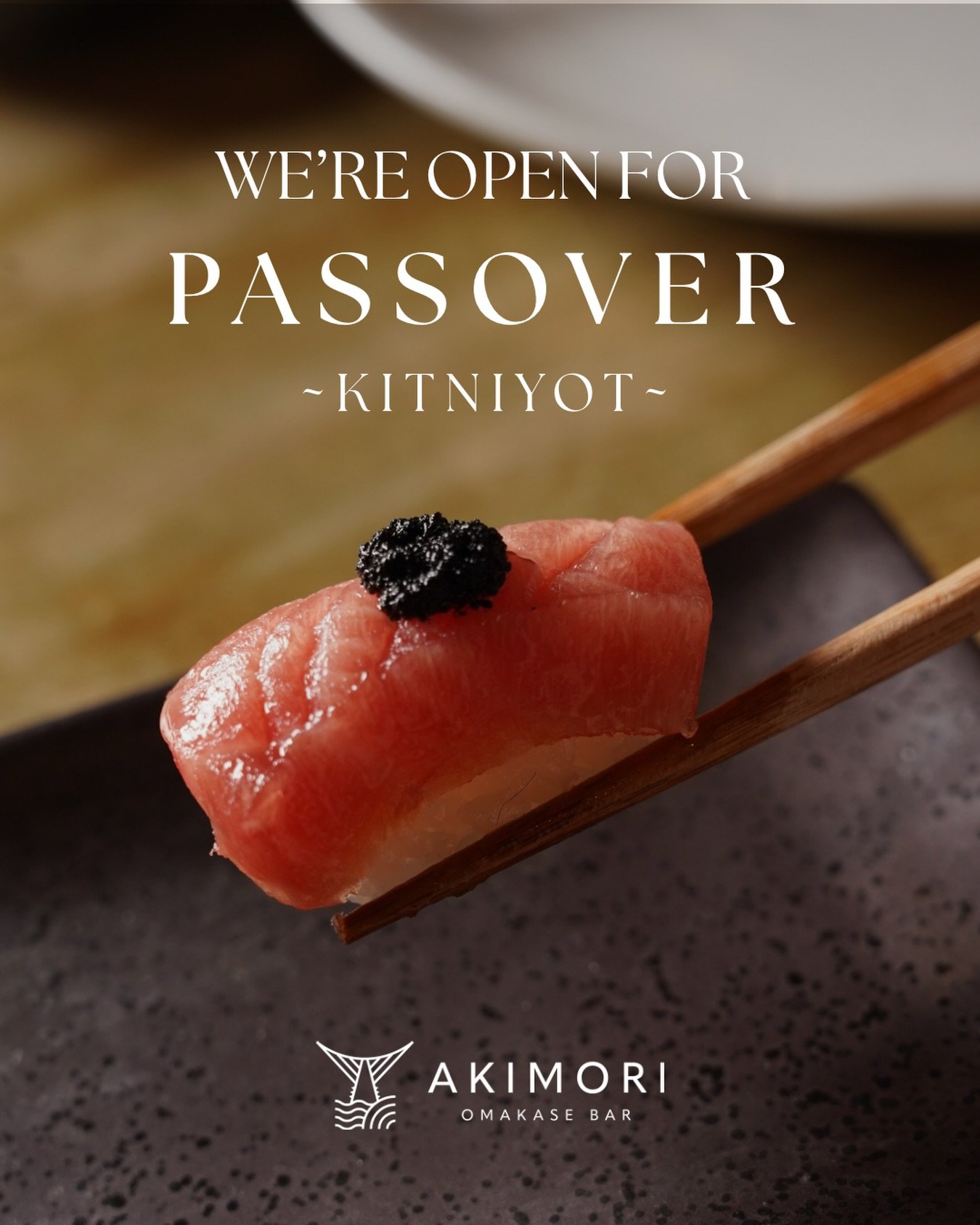 Akimori will be open for Passover 2026! Our Brooklyn location will be serving a special kosher-for-Passover menu, with Kitniyot. Reservations open on 3/17