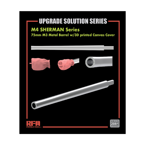 M4 SHERMAN SERIES 75mm METAL BARREL & 3D PRINT CANVAS COVER 1/35 RFM 2081