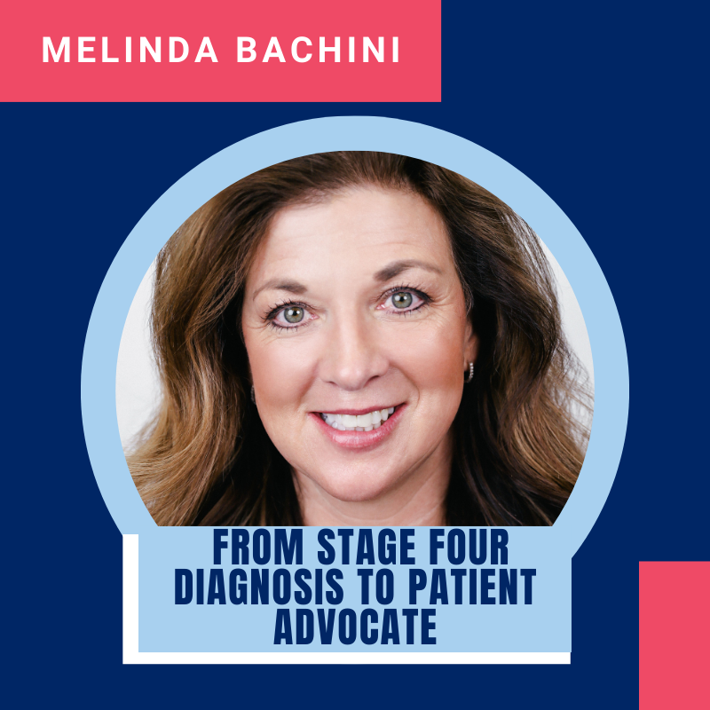 From Stage Four Diagnosis to Patient Advocate
