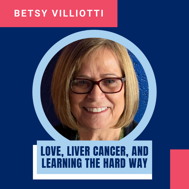 Love, Liver Cancer, and Learning the Hard Way