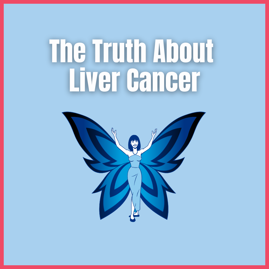 The Truth About Liver Cancer
