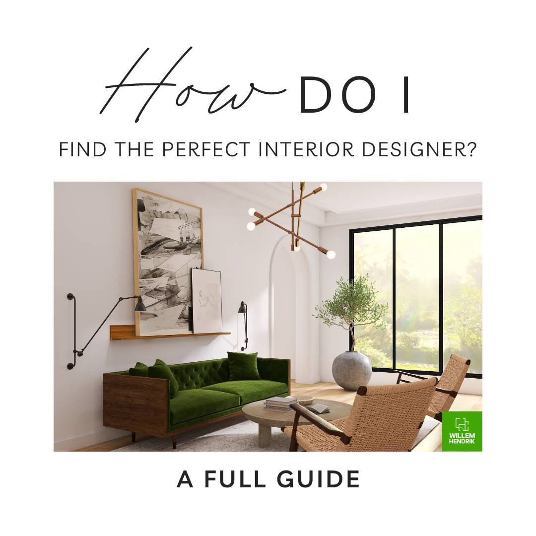 How do I find the perfect Interior Designer?