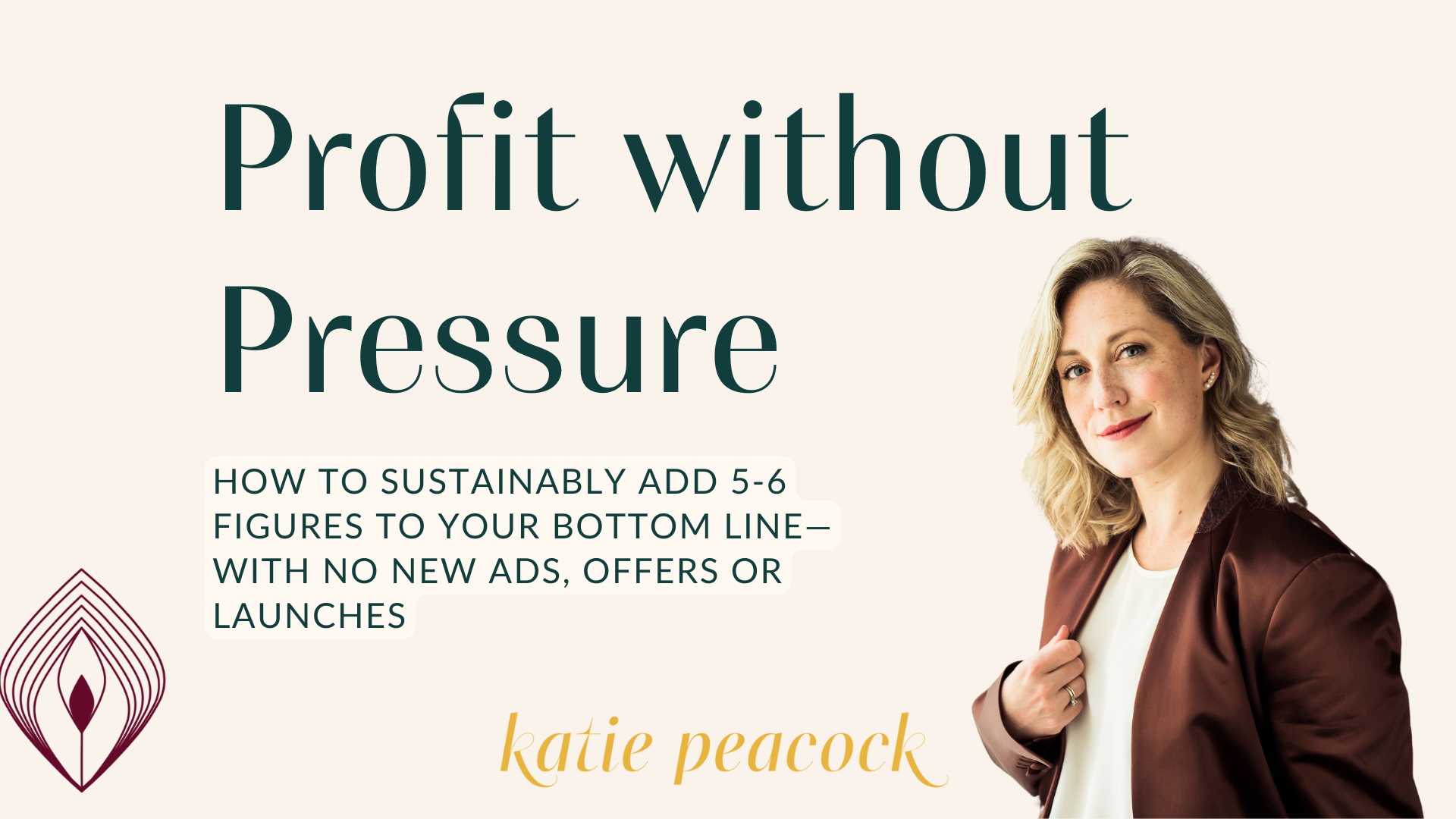 Workshop: Profit Without Pressure