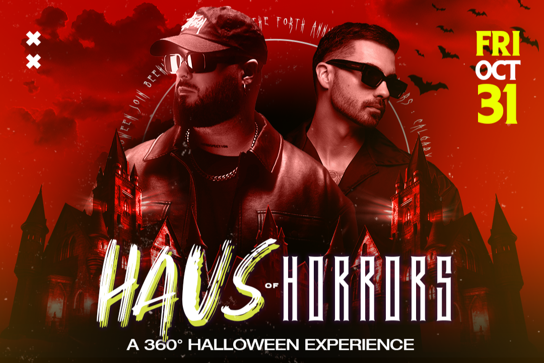 HAUS OF HORRORS • 10.31.25