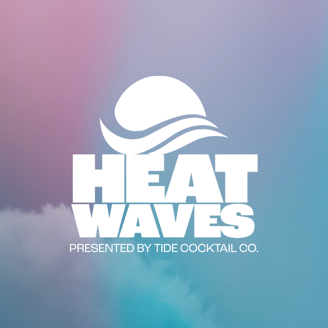 HEAT WAVES • 05.29.26 