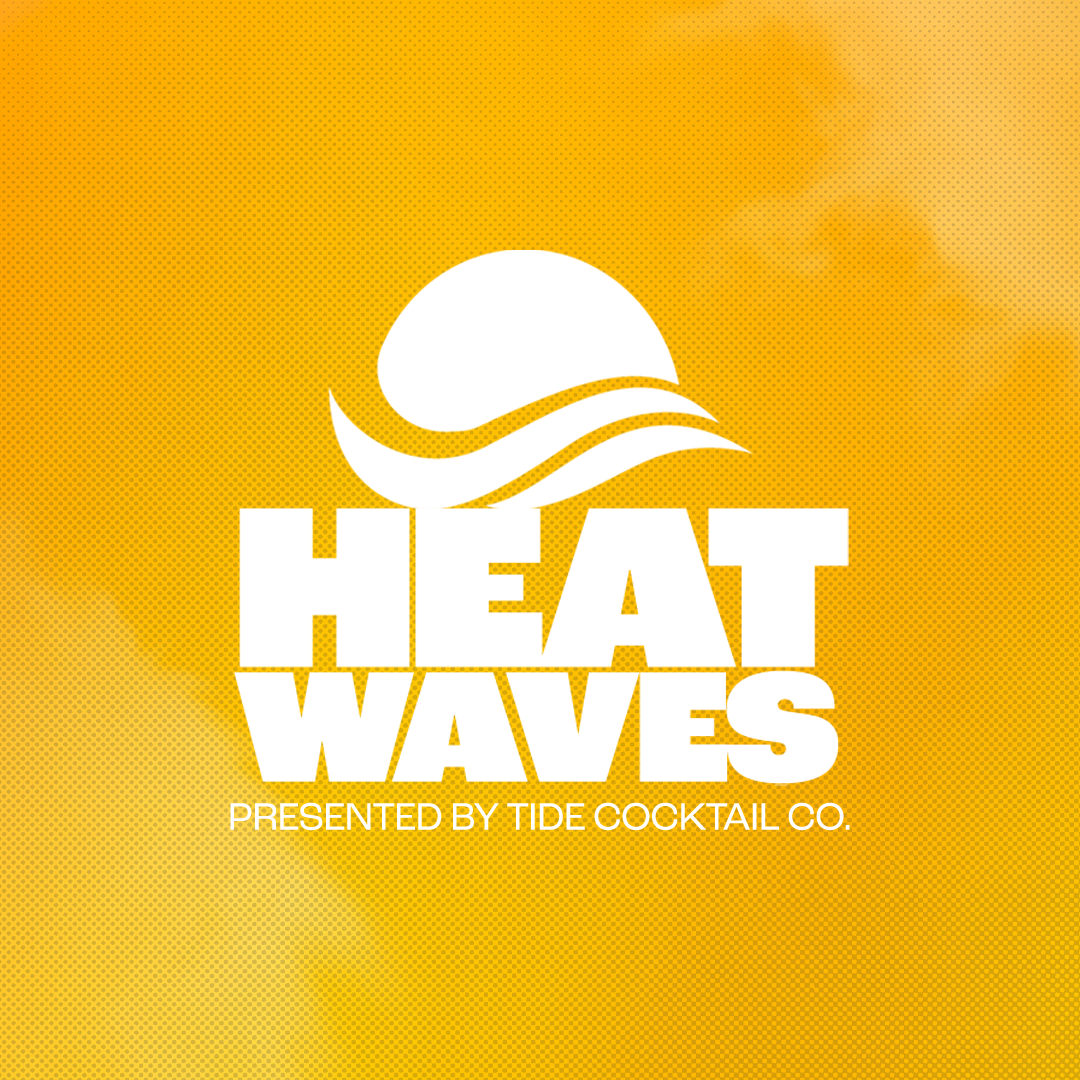 HEAT WAVES • 07.24.26