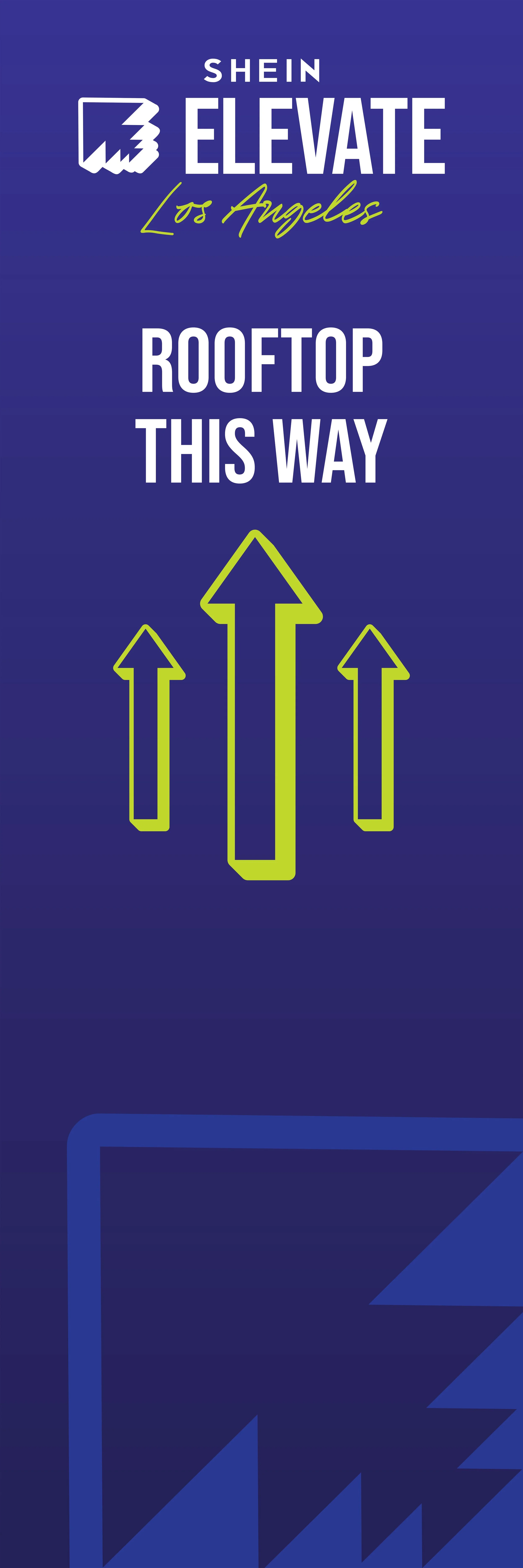 Rooftop-SHEIN Elevate-Directional Signage.jpg