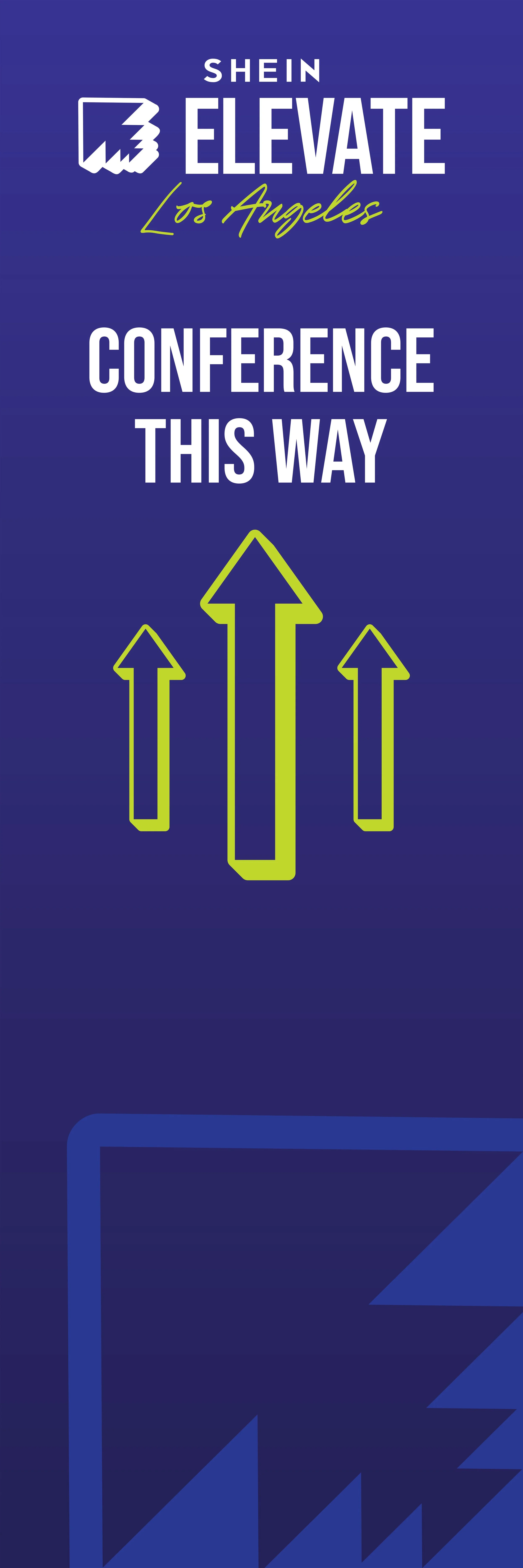 Conference this way-SHEIN Elevate-Directional Signage.jpg