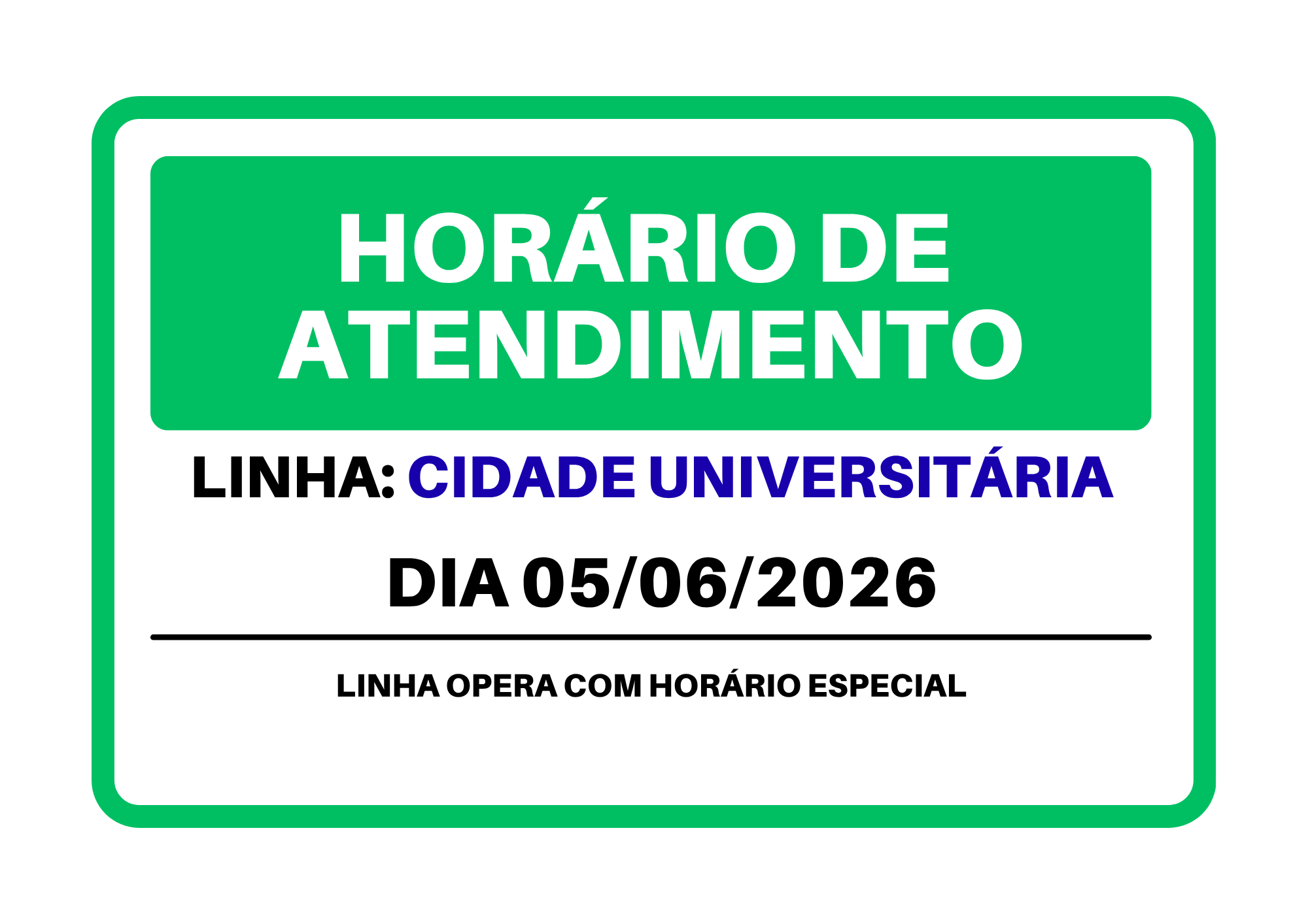 OPERAÇÃO COM HORÁRIO ESPECIAL LINHA C. UNIVERSITÁRIA