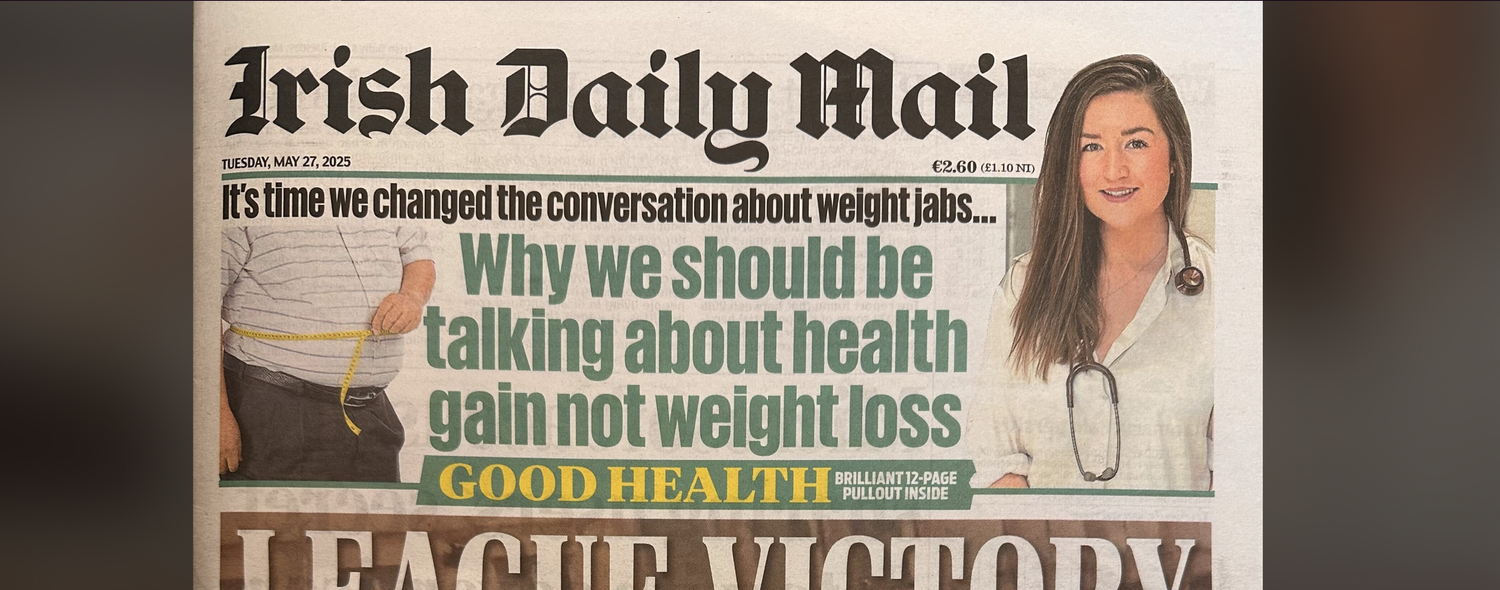 Dr Harriet Treacy — Irish Daily Mail feature on health gain over weight loss.