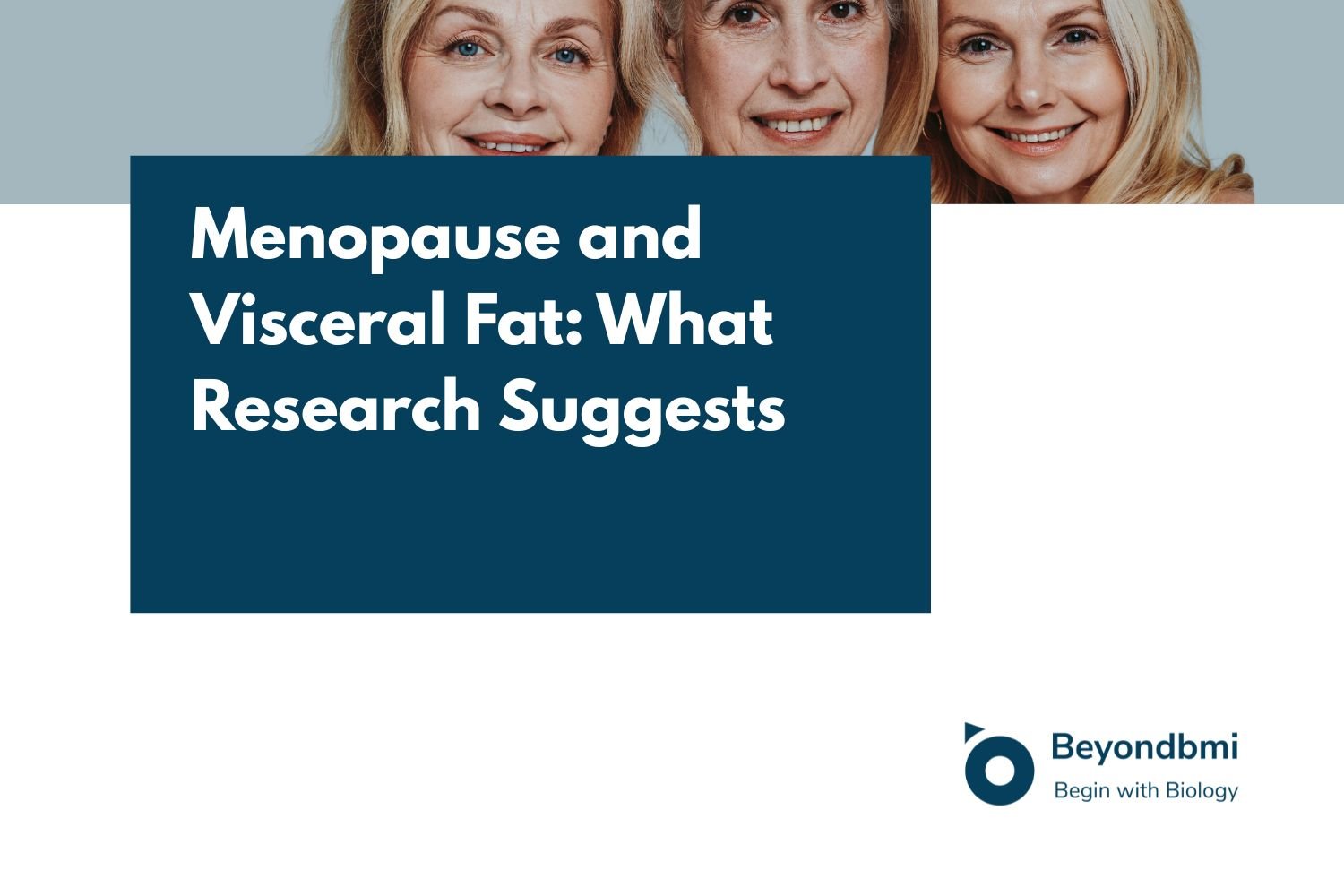 Menopause and Visceral Fat: What Research Suggests
