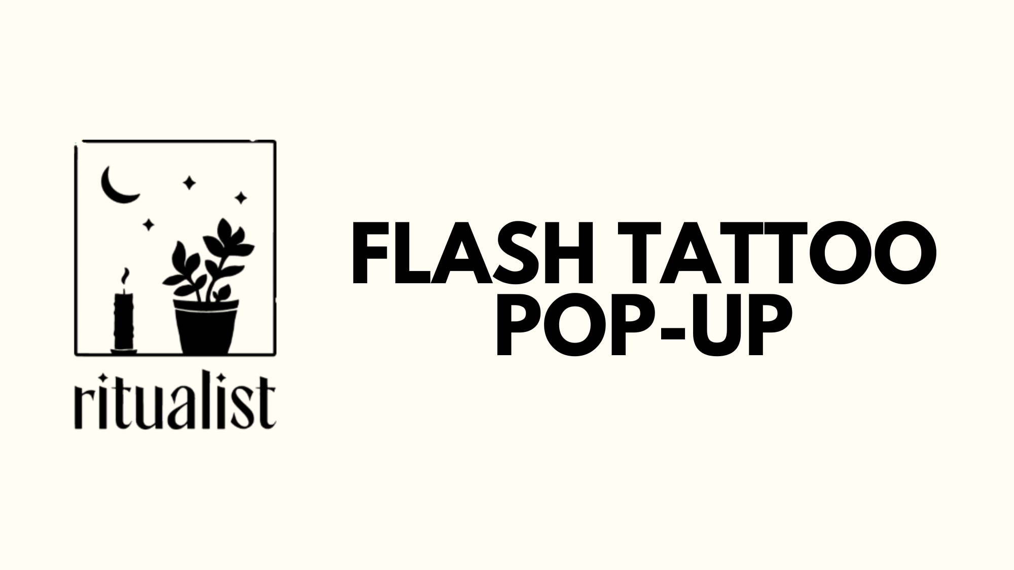 Tattoo Pop-up at Ritualist! 
