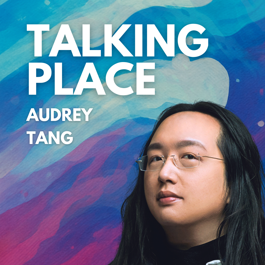 E30: Co-Authoring the City: Audrey Tang on Digital Democracy, Civic AI and Who Gets to Decide