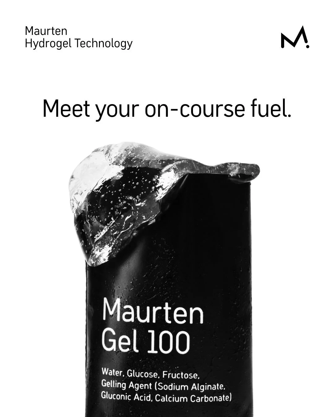 Meet your&nbsp;official&nbsp;on-course,&nbsp;carbohydrate fuel&nbsp;from @maurten_official.

Maurten Gel &mdash;&nbsp;an actual gel. Firm,&nbsp;not&nbsp;a runny&nbsp;syrup. Easier to consume during exercise without mess. Built on Maurten Hydrogel Tec
