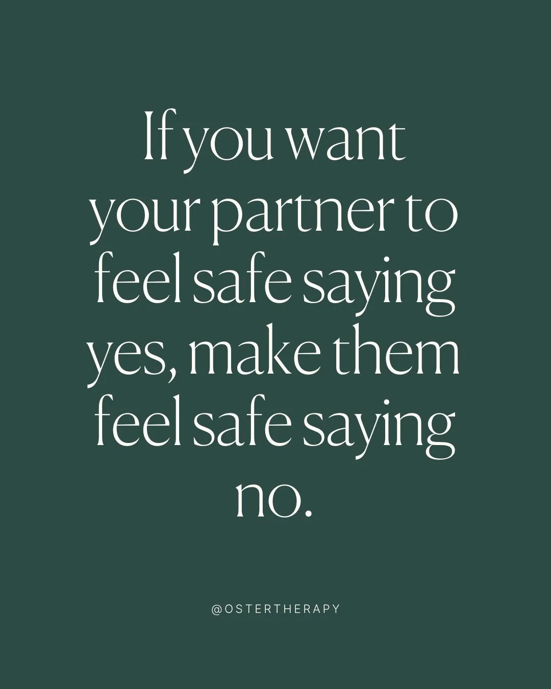 If you want your partner to feel safe saying yes, make them feel safe saying no.

Creating space for &ldquo;no&rdquo; means honoring boundaries and respecting their feelings 

When no is accepted without judgment or pressure, trust grows stronger.

T