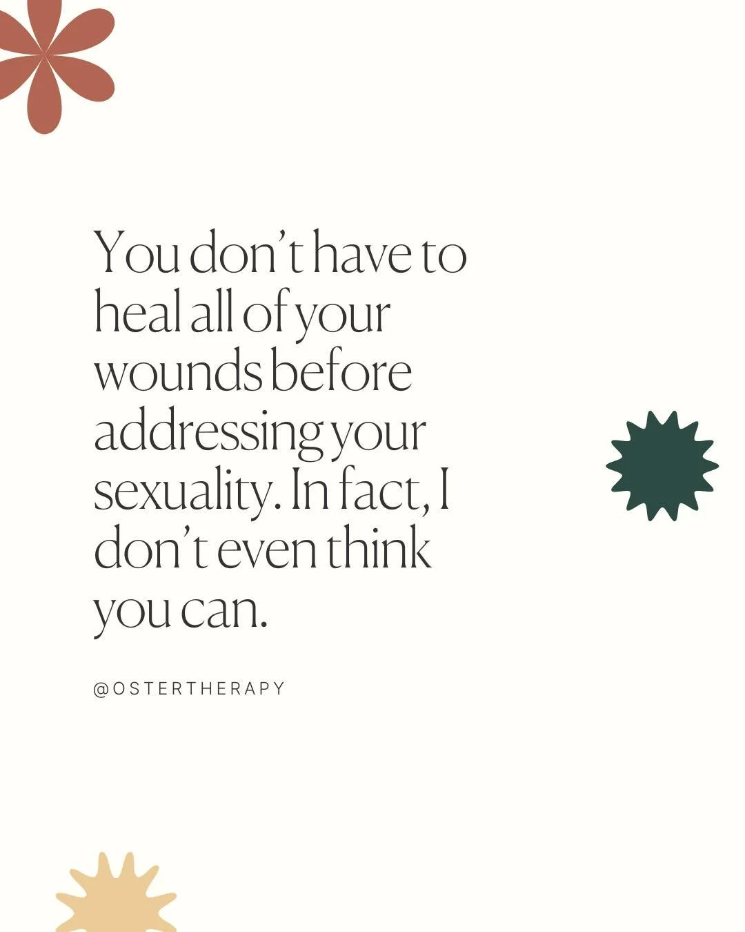 You don&rsquo;t need to have healed every wound before exploring your sexuality. Healing is ongoing, and your sexuality can be part of that journey, not something that waits until everything is perfect.