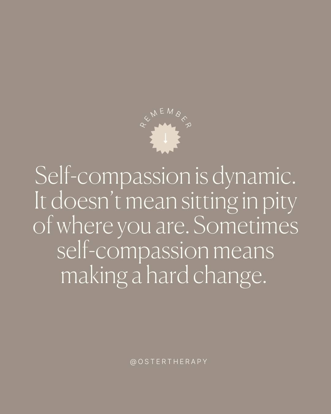 Self-compassion isn&rsquo;t about feeling sorry for yourself. It&rsquo;s an active process that sometimes requires making tough changes for your own growth and healing.