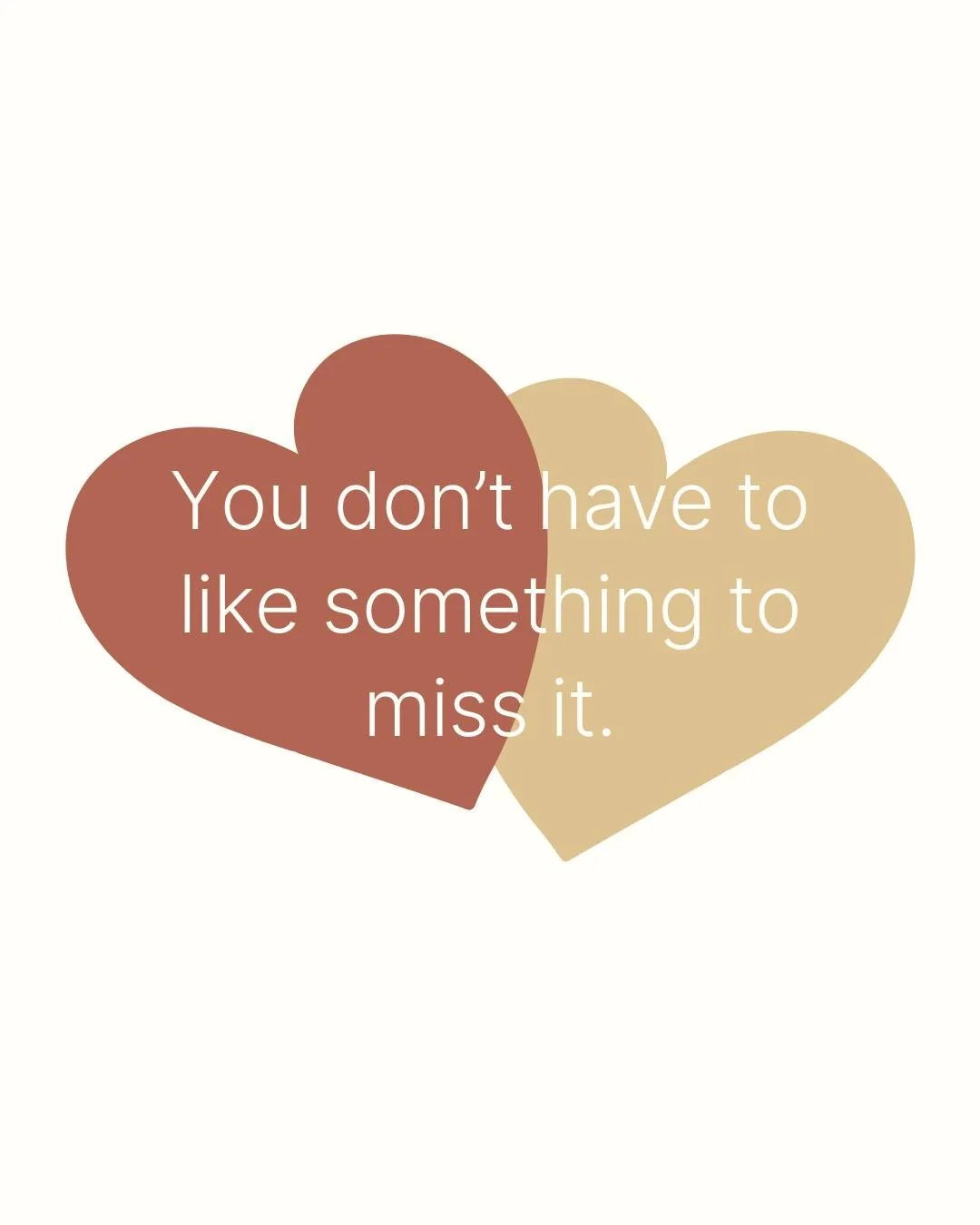 Sometimes we miss the routine, the idea, or the version of ourselves that existed back then. Missing something doesn&rsquo;t mean it was good for you. It just means you&rsquo;re human and healing.