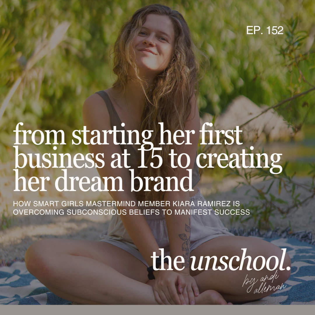 From starting her first business at 15 to creating her dream brand, how Smart girls Mastermind member Kiara Ramirez is overcoming subconscious beliefs to manifest success