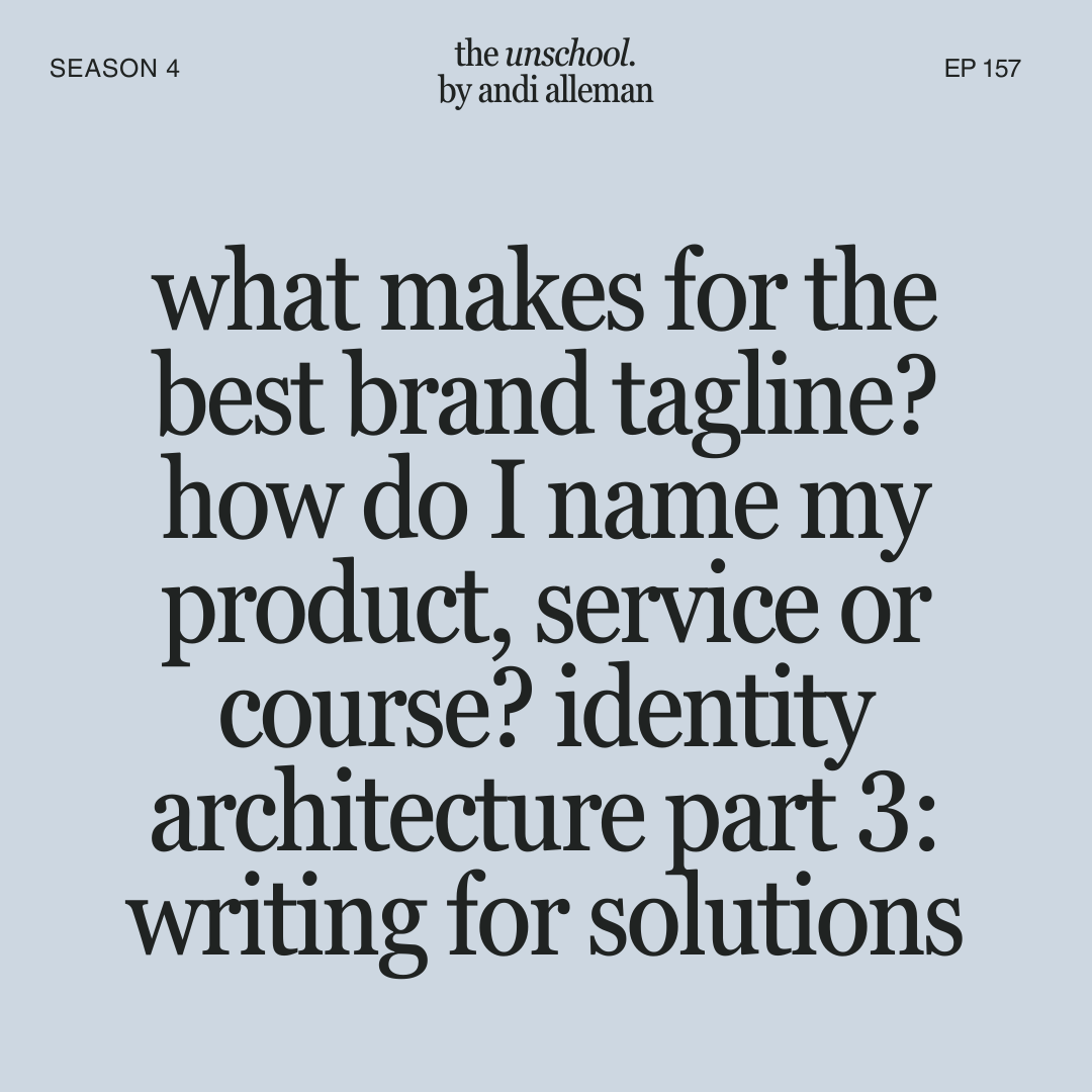 What makes for the best brand tagline? how do I name my product, service or course? identity architecture part 3: writing for solutions