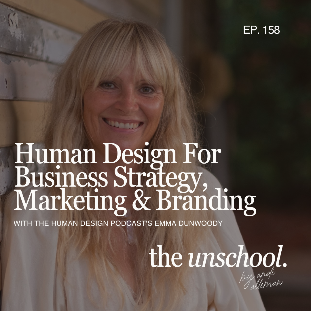 Human Design for Business Strategy, Marketing &amp; Branding with The Human Design Podcast's Emma Dunwoody