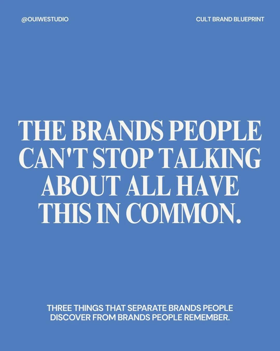 These 3 elements will help you create a brand people can&rsquo;t stop talking about. 

_________

If your brand disappeared tomorrow, would anyone feel the loss?

That&rsquo;s the real test of inevitability. If the answer makes you uncomfortable &mda