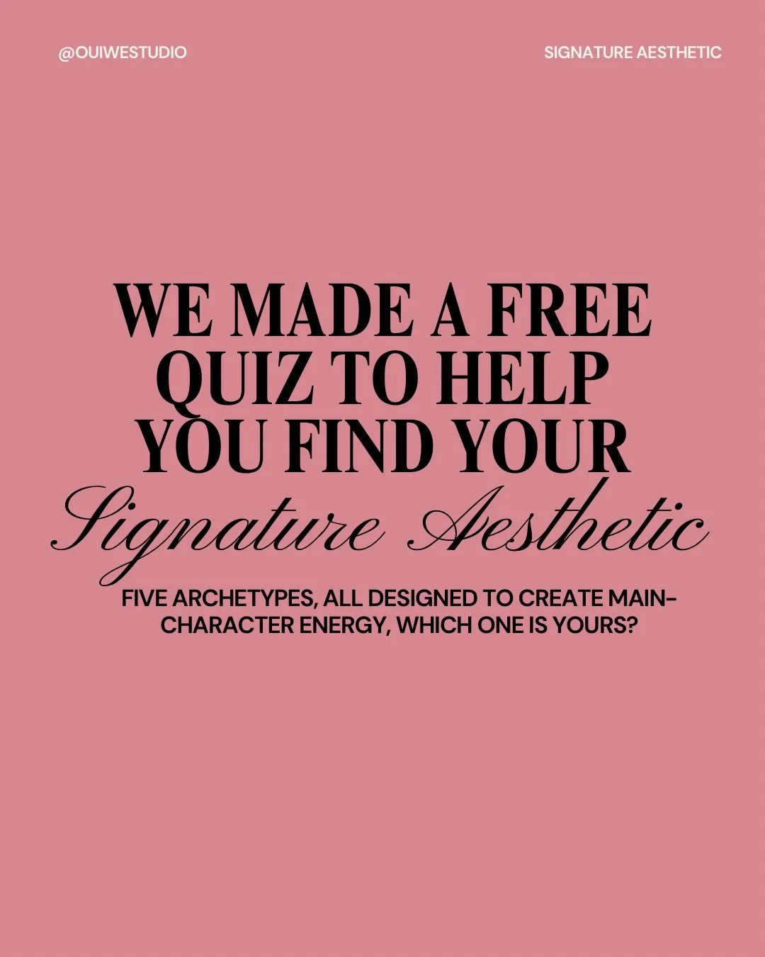 Take the quiz to find out which archetype matches with your brands vibe, content creation style, and energy.

Follow and comment &ldquo;QUIZ&rdquo; to find your signature aesthetic.