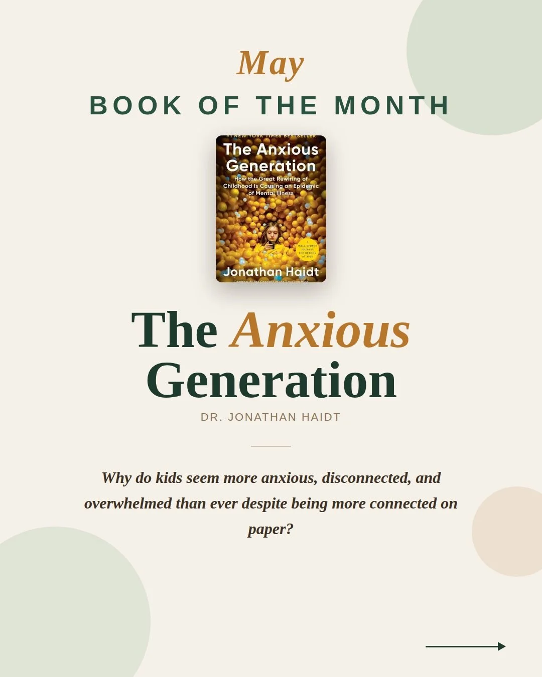 If you&rsquo;ve noticed your child seeming more anxious, withdrawn, or emotionally exhausted, you&rsquo;re not imagining it.

The Anxious Generation by Dr. Jonathan Haidt is our May Book of the Month. This book doesn&rsquo;t point fingers. It pulls b