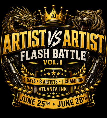 Event poster for Artist vs Artist Flash Battle, Vol. 1, held at Atlanta Ink from June 25th to June 28th. Features a gold crown, a dragon, and a tiger facing each other, with spray paint cans.