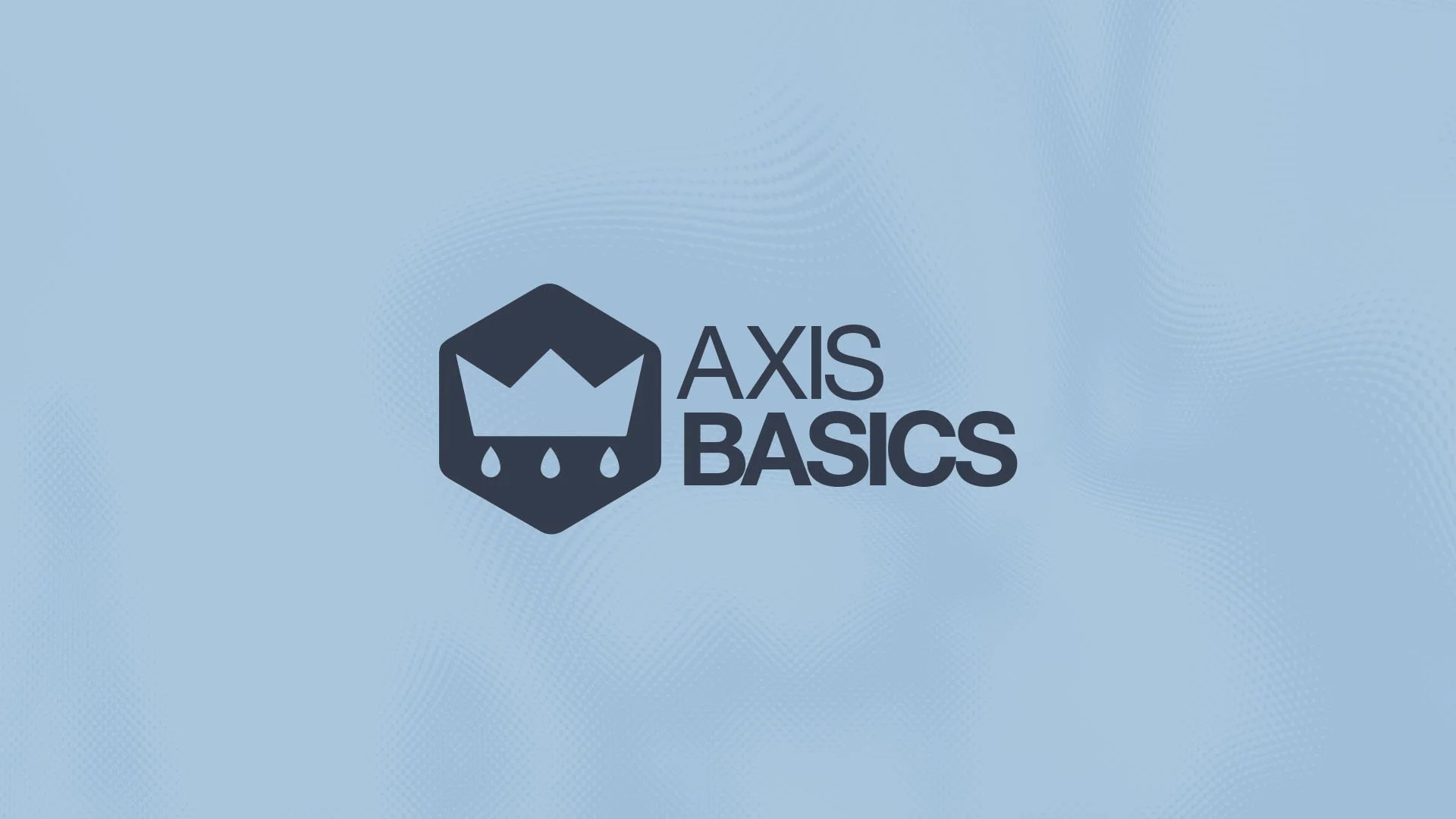 Axis Basics