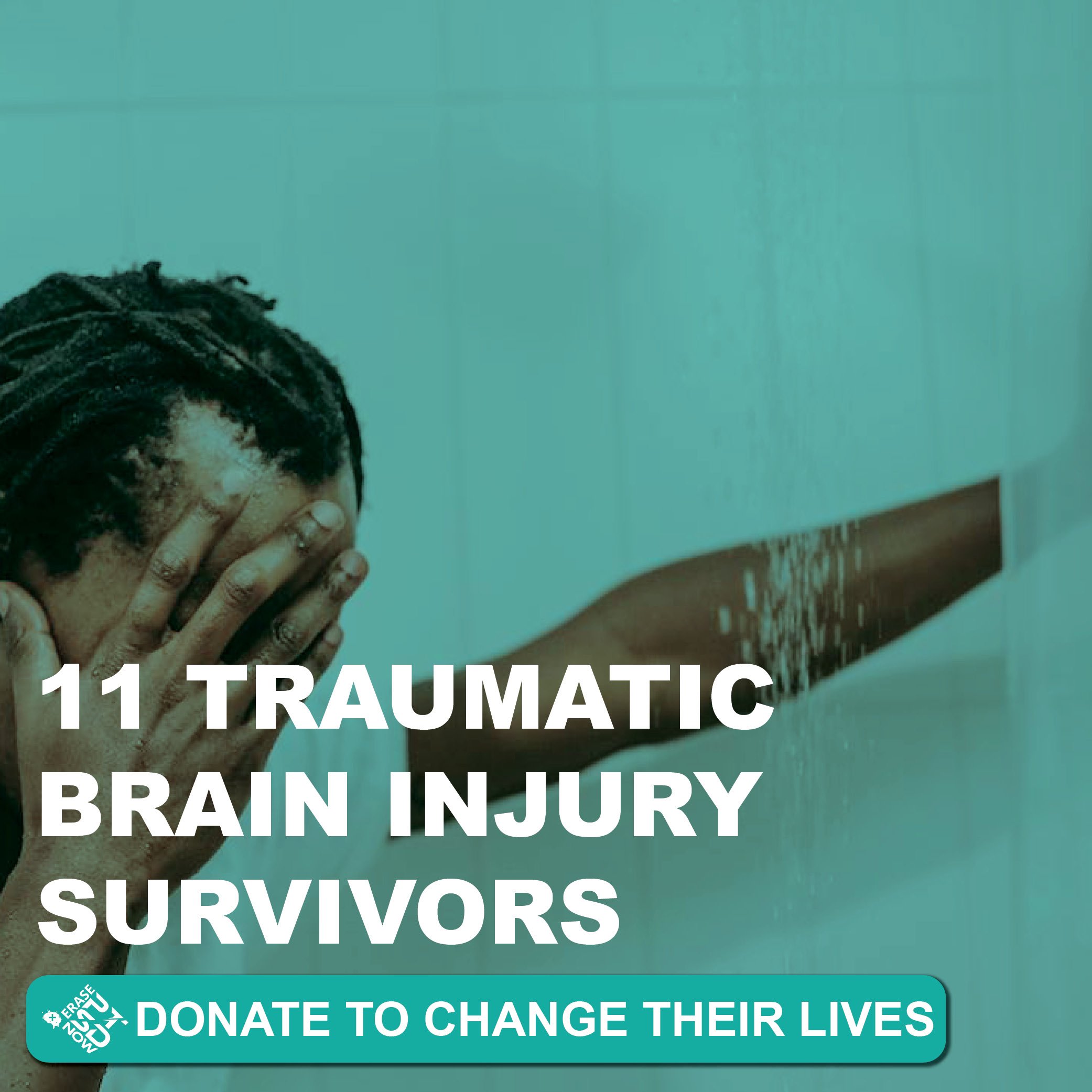 11 TBI SURVIVORS — Erase PTSD Now