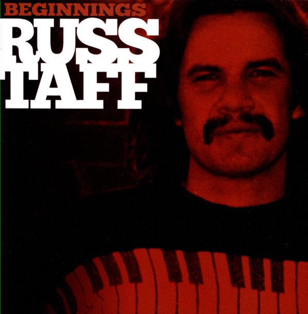 Beginnings | Russ Taff