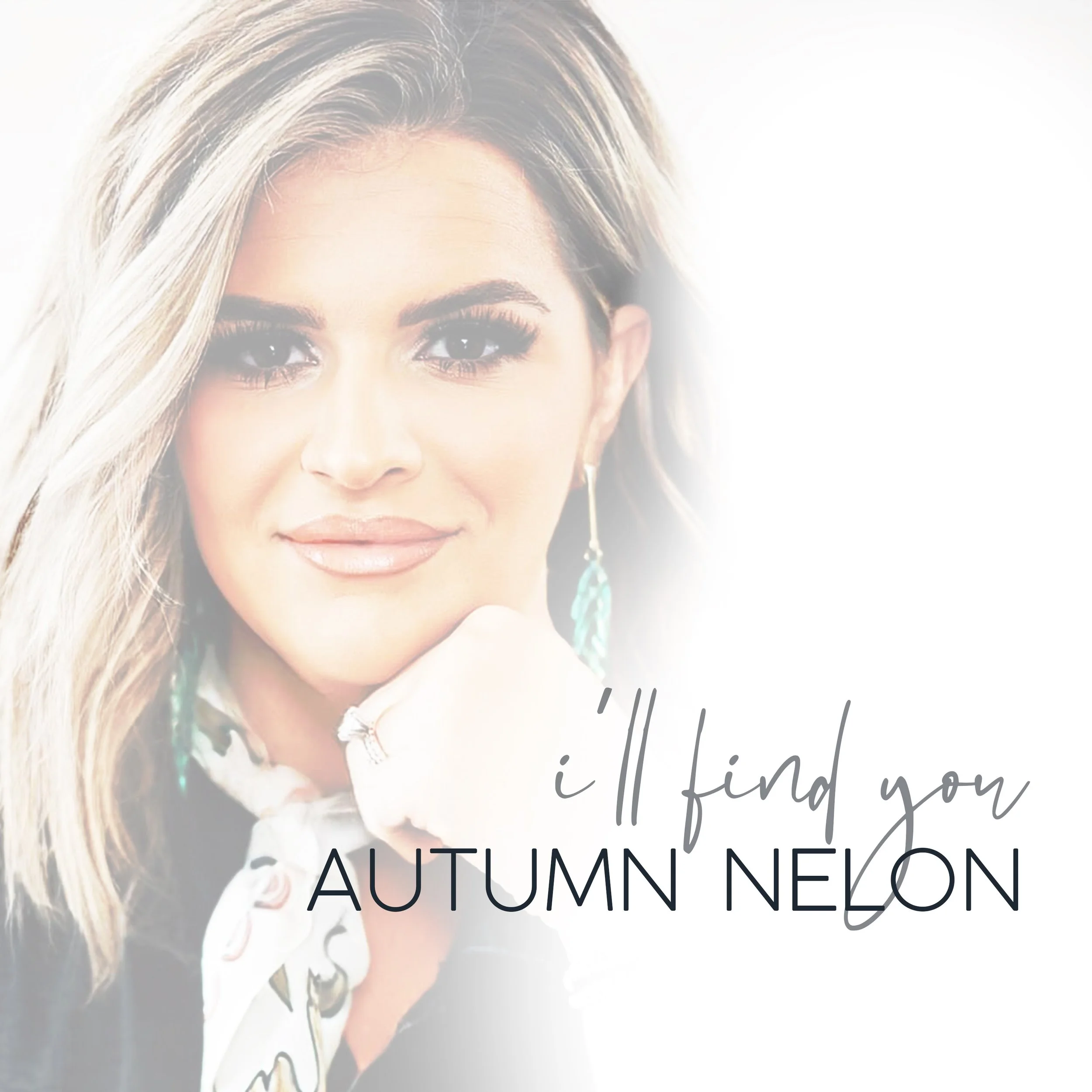 Autumn Nelon Turns Heartbreak into Hope with Emotional New Single “I’ll Find You” with Gaither Music Group