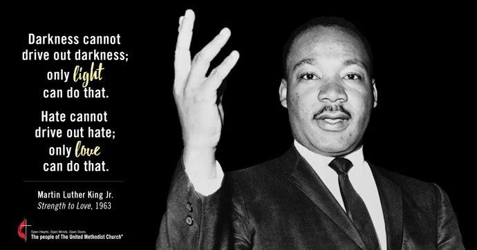 &ldquo;Darkness cannot drive out darkness; only light can do that. Hate cannot drive out hate; only love can do that.&rdquo;
&mdash; Dr. Martin Luther King Jr.

At Mars Hill United Methodist Church, we believe this is more than a quote. It&rsquo;s a 