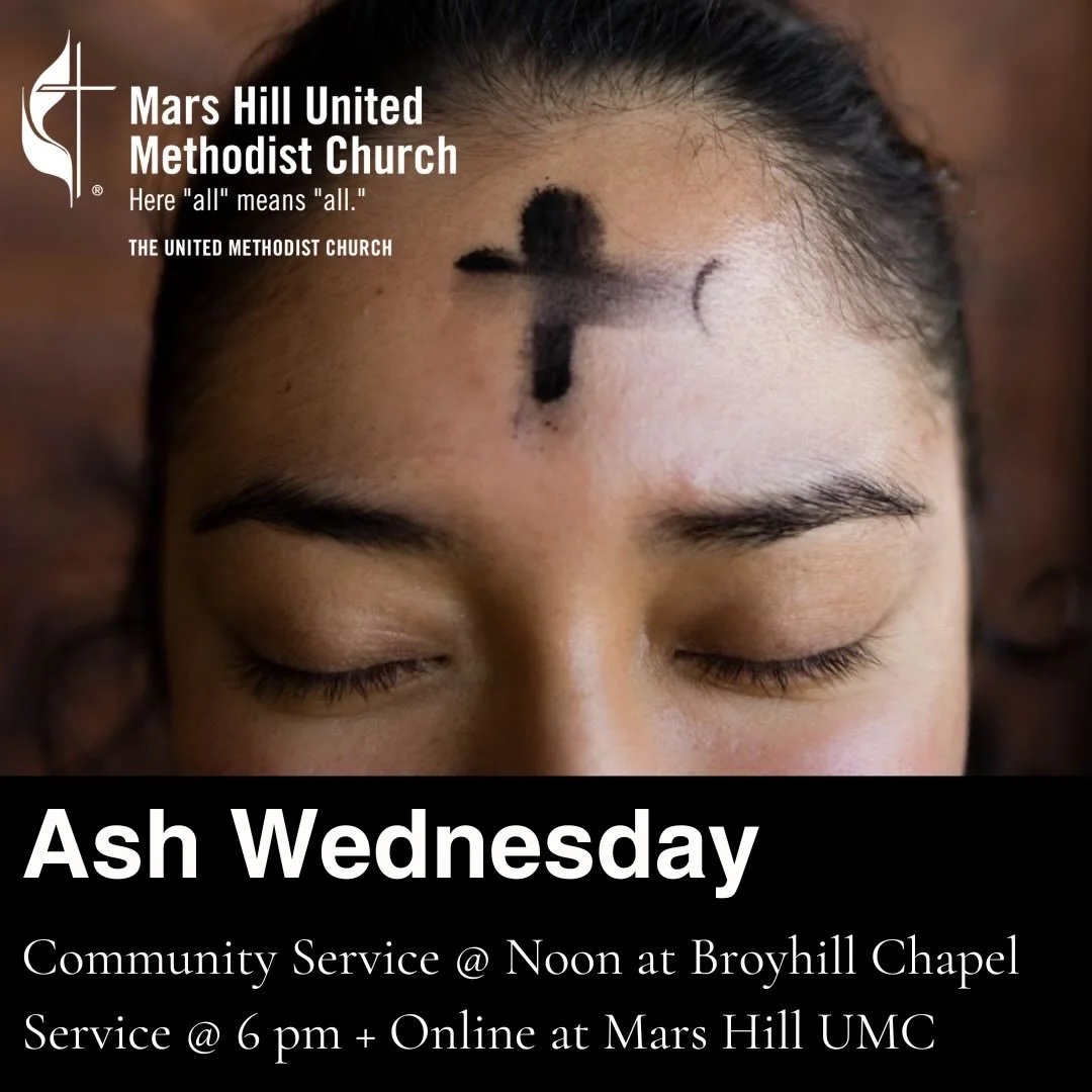February 18, Ash Wednesday will offer three opportunities for worship, a community service at noon on the campus of Mars Hill University, a special joint service at Brooks Howell Home with St. Paul&rsquo;s United Methodist Church with a sermon from P