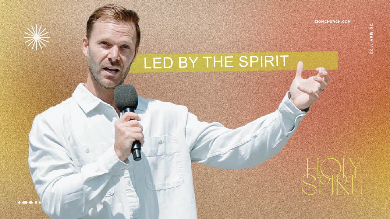 Led By The Spirit