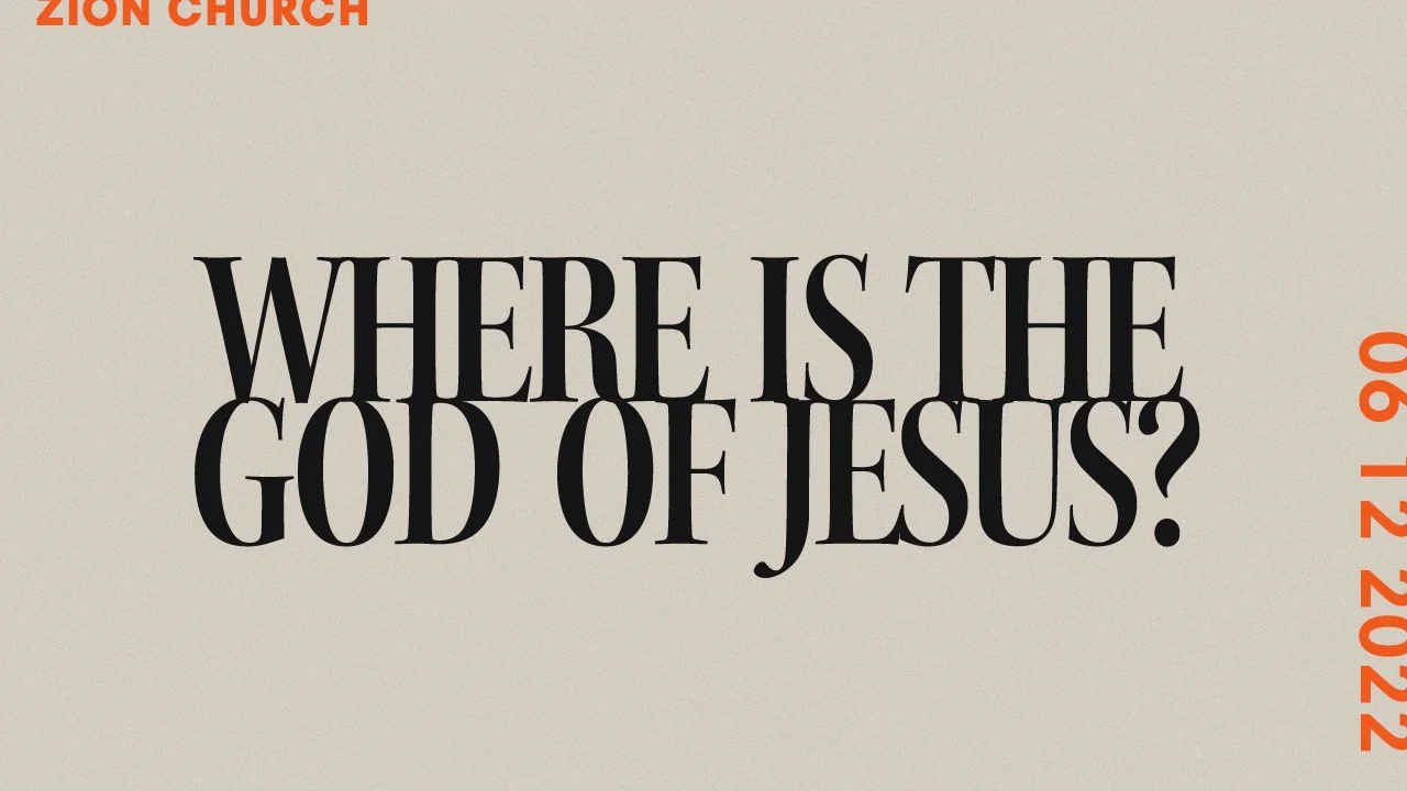 Where Is The God Of Jesus?