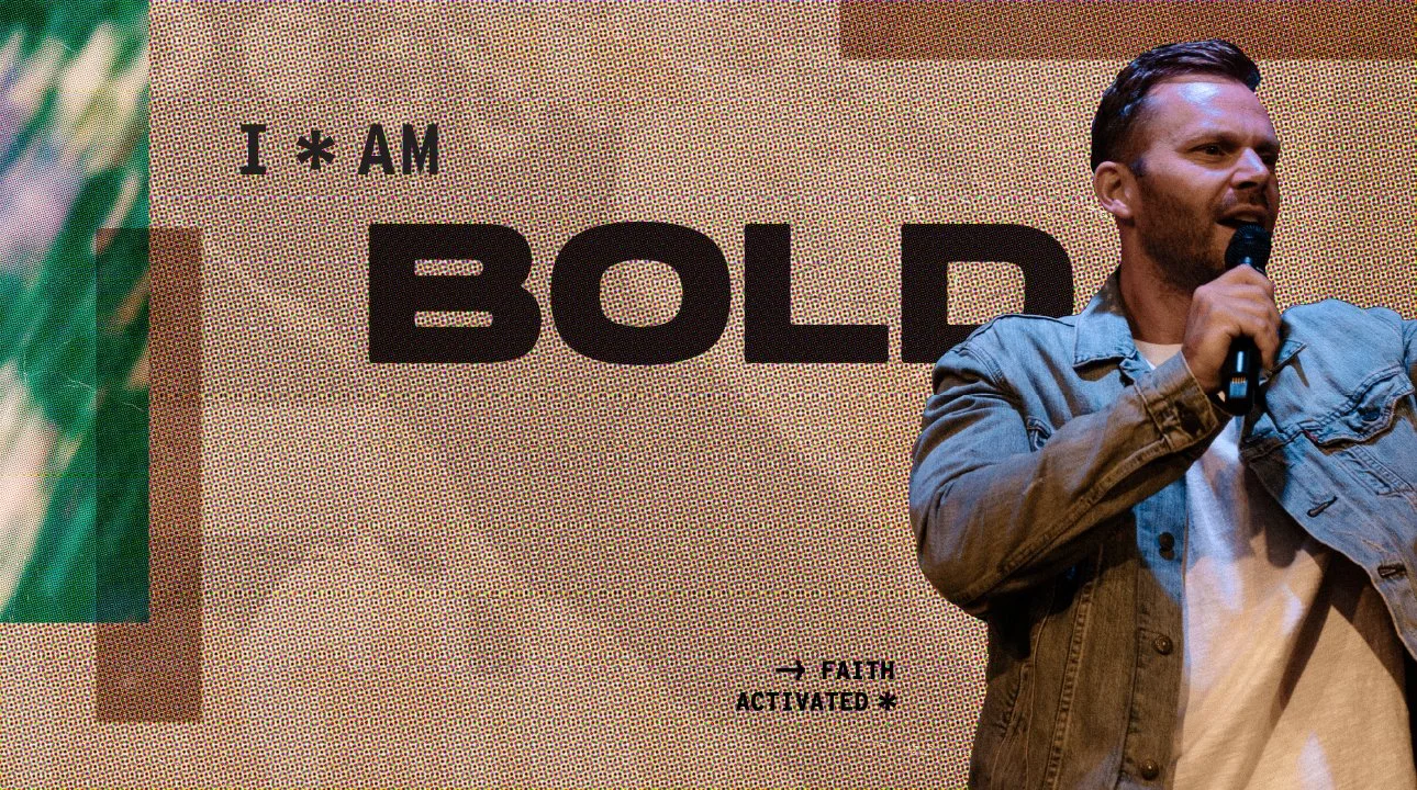 I Am Bold | Pastor Jon Krist | Zion Church San Clemente