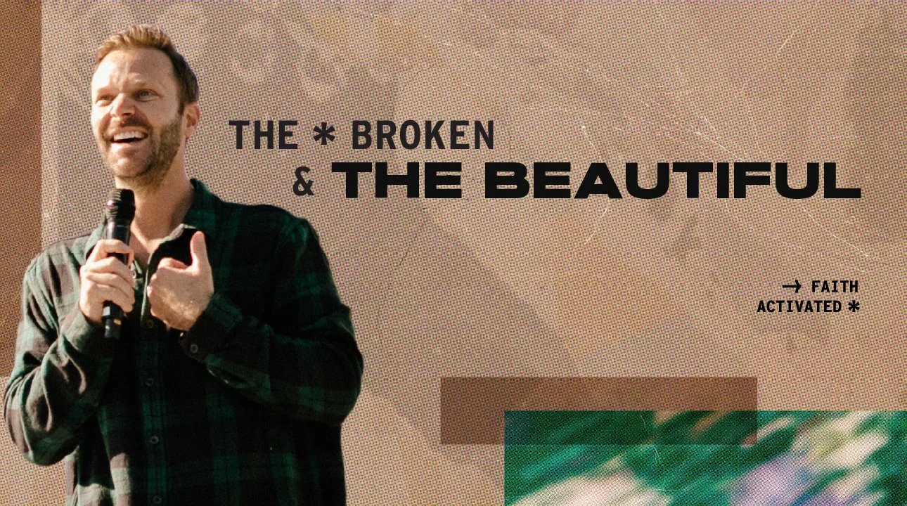 The Broken and the Beautiful | Pastor Jon Krist | Zion Church San Clemente