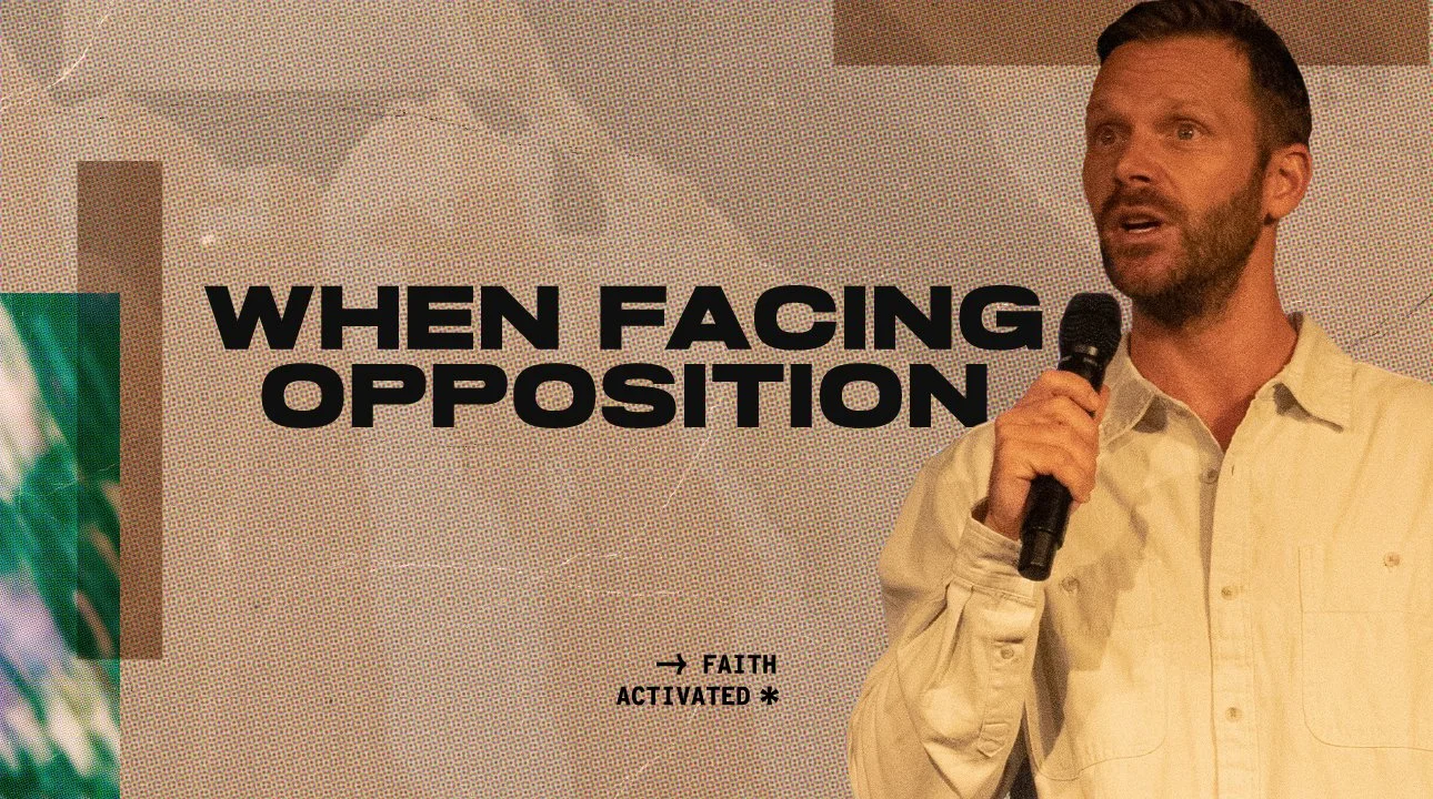 When Facing Opposition | Pastor Jon Krist | Zion Church San Clemente