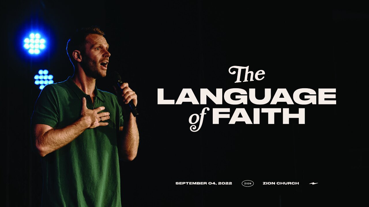 The Language of Faith | Pastor Jon Krist | Zion Church San Clemente