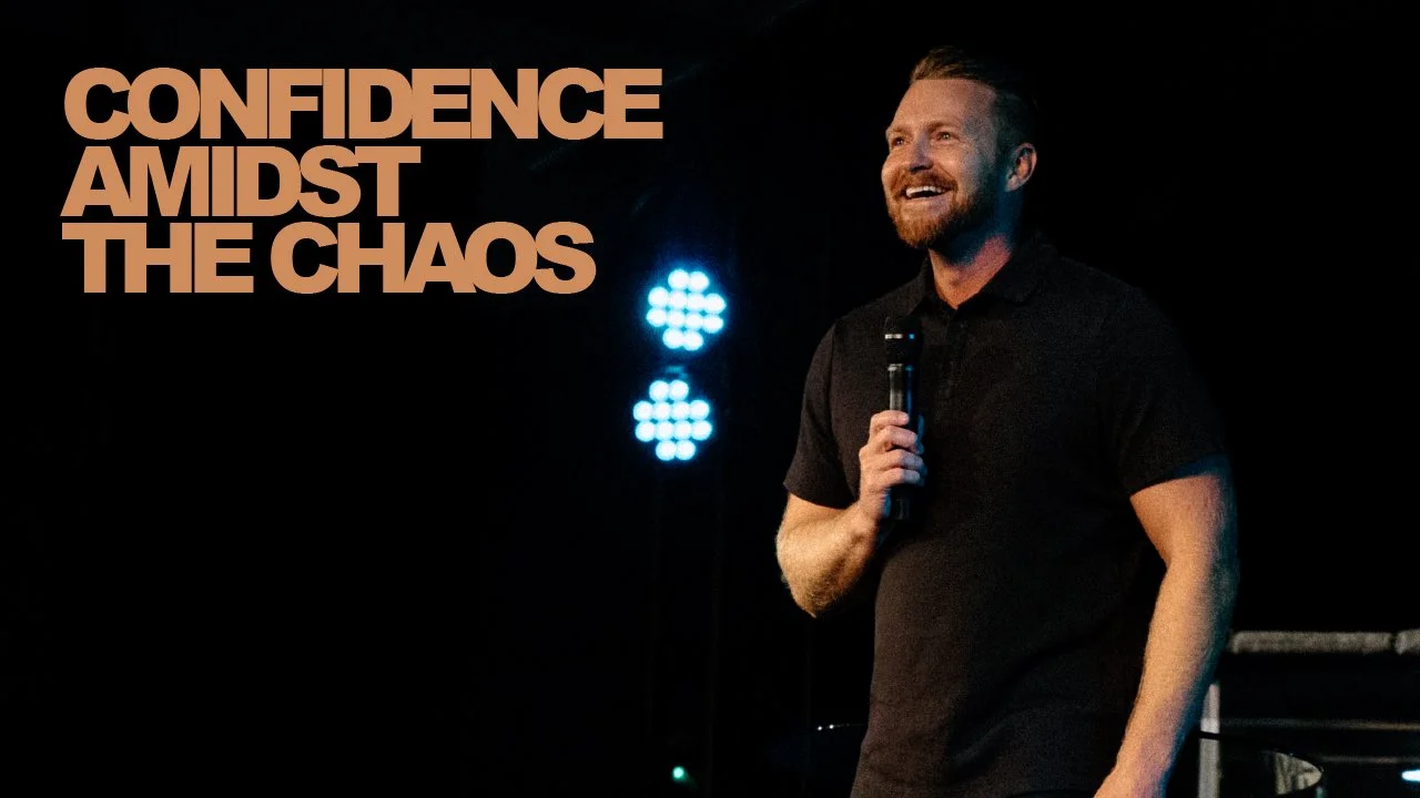 Confidence Amidst the Chaos | Mike Myers | Zion Church San Clemente