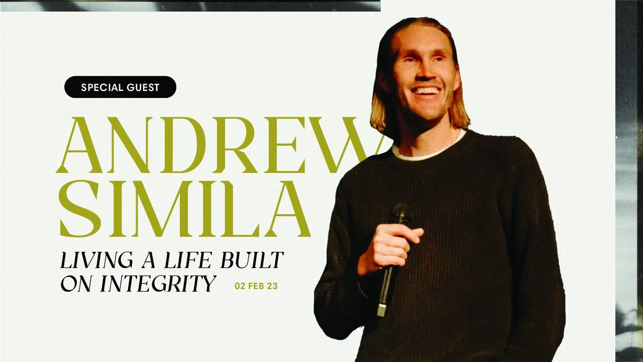 Living a Life Built On Integrity | Andrew Simila 