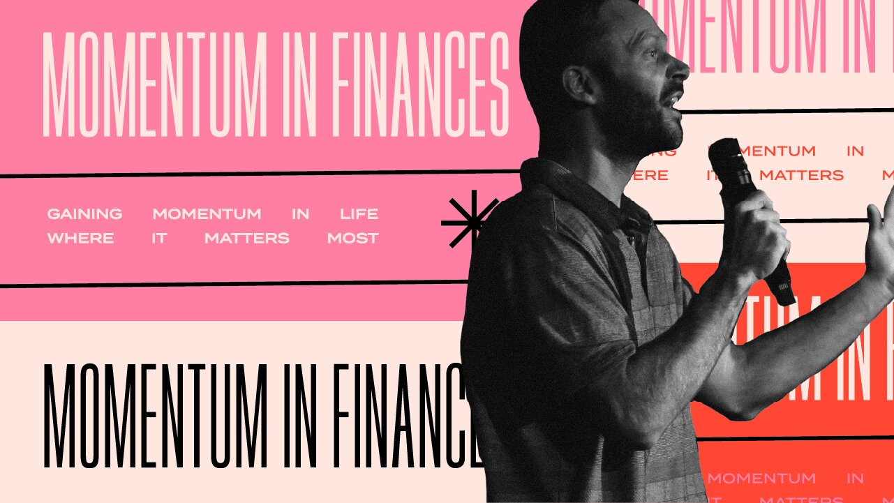 Gaining Momentum in Finances | Pastor Jon Krist