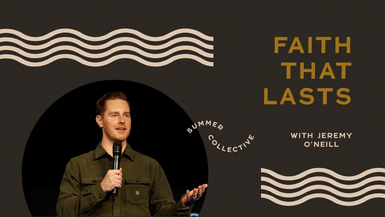 Faith That Lasts | Jeremy O'Neill