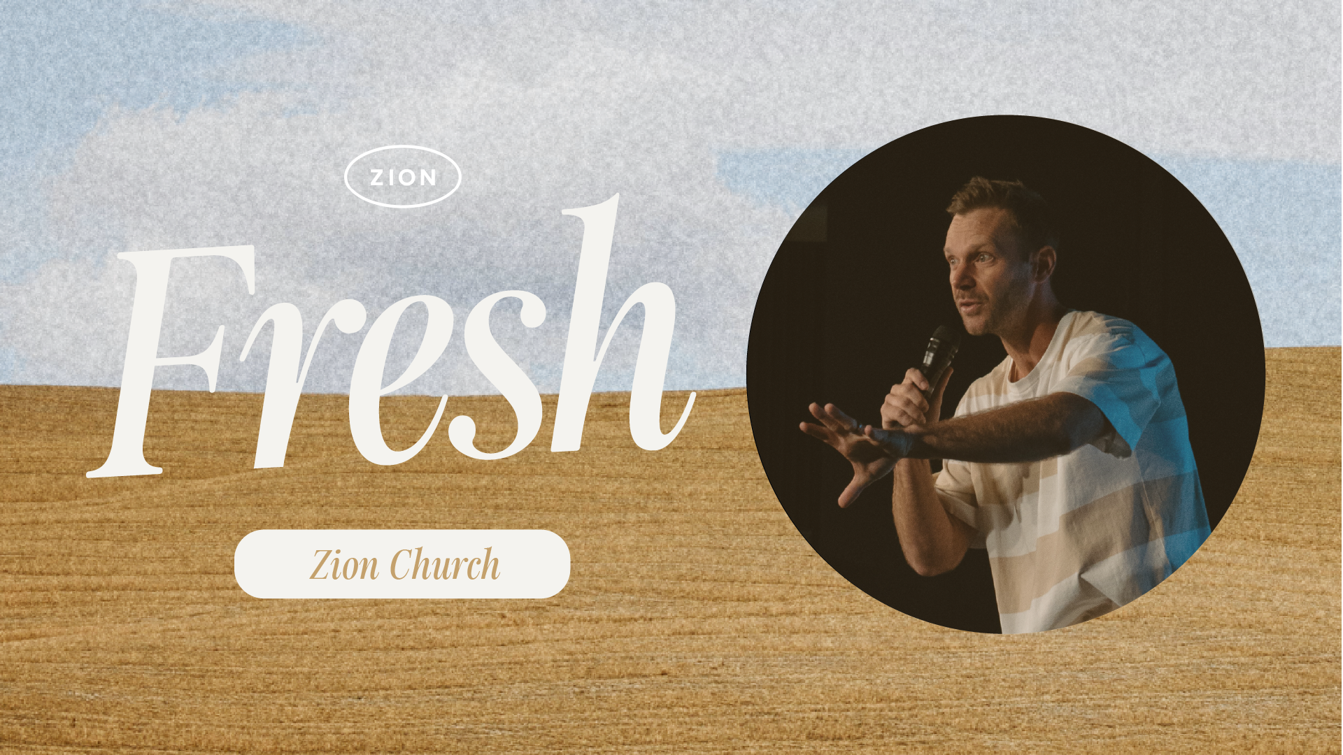 Fresh | Pastor Jon Krist | Zion Church San Clemente