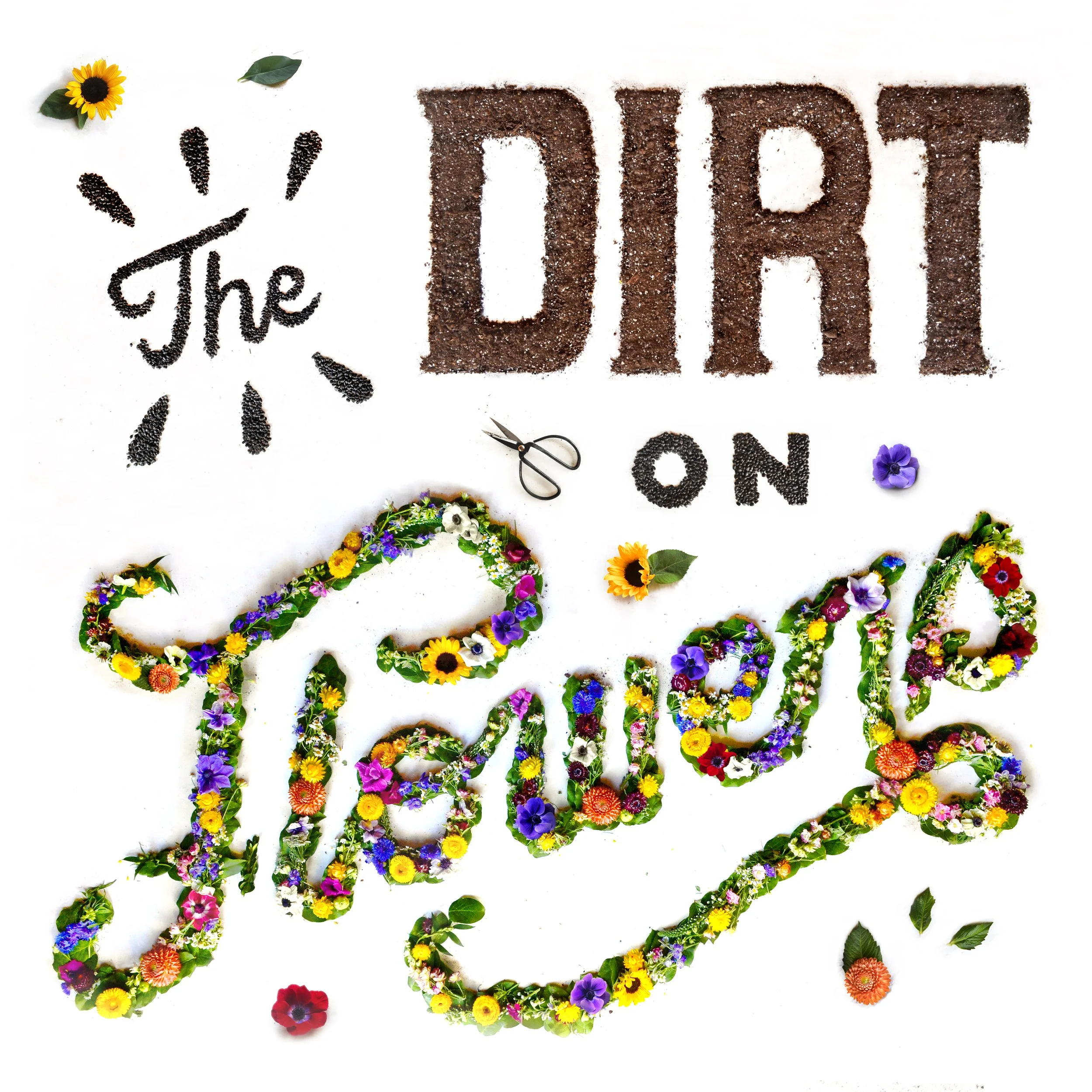 The Dirt on Flowers