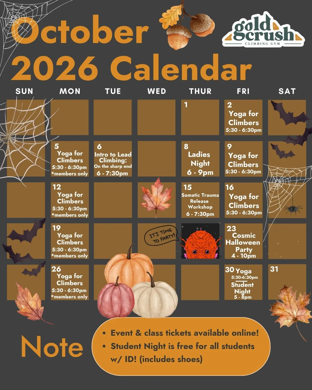 OCTOBER CLASSES &amp; EVENTS 

October is going to be a super fun month! Claire is teaching a class on lead climbing, Simyon is hosting a somatic trauma release workshop and the Halloween Party is happening on 10/23!!

We will be posting more details