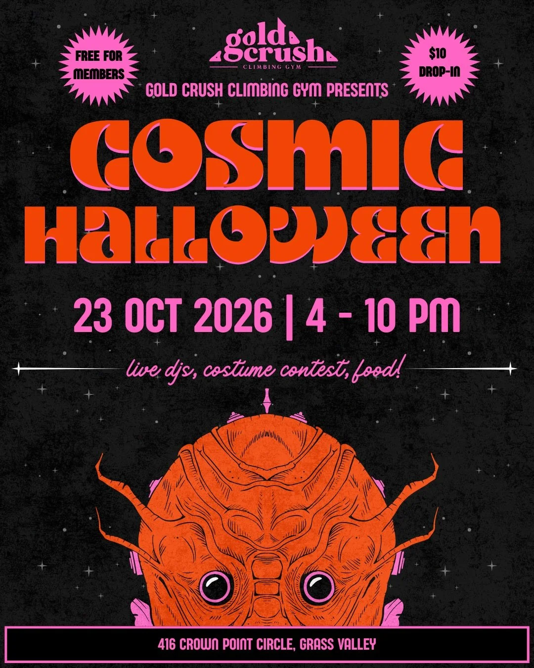 The Cosmic Halloween Party is coming up!! Join us Friday October 23rd for an evening of climbing shenanigans!

Friday 10/23
4 - 10pm 
FREE for members and $10 for non-members 

There will be delicious food, free bevvies, live local DJS and a costume 