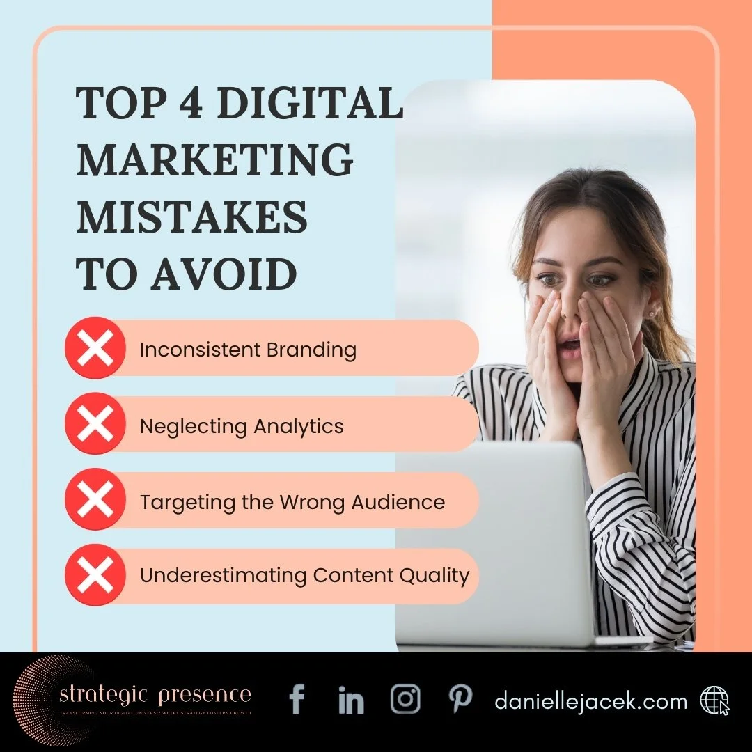 Top 4 Digital Marketing Mistakes to Avoid

1. Inconsistent Branding: Keep your brand message and visuals uniform across all platforms to build trust and recognition.

2. Neglecting Analytics: Don&rsquo;t miss out on valuable insights&mdash;track and 